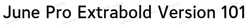 June Pro Extrabold Version 1012字体转换
